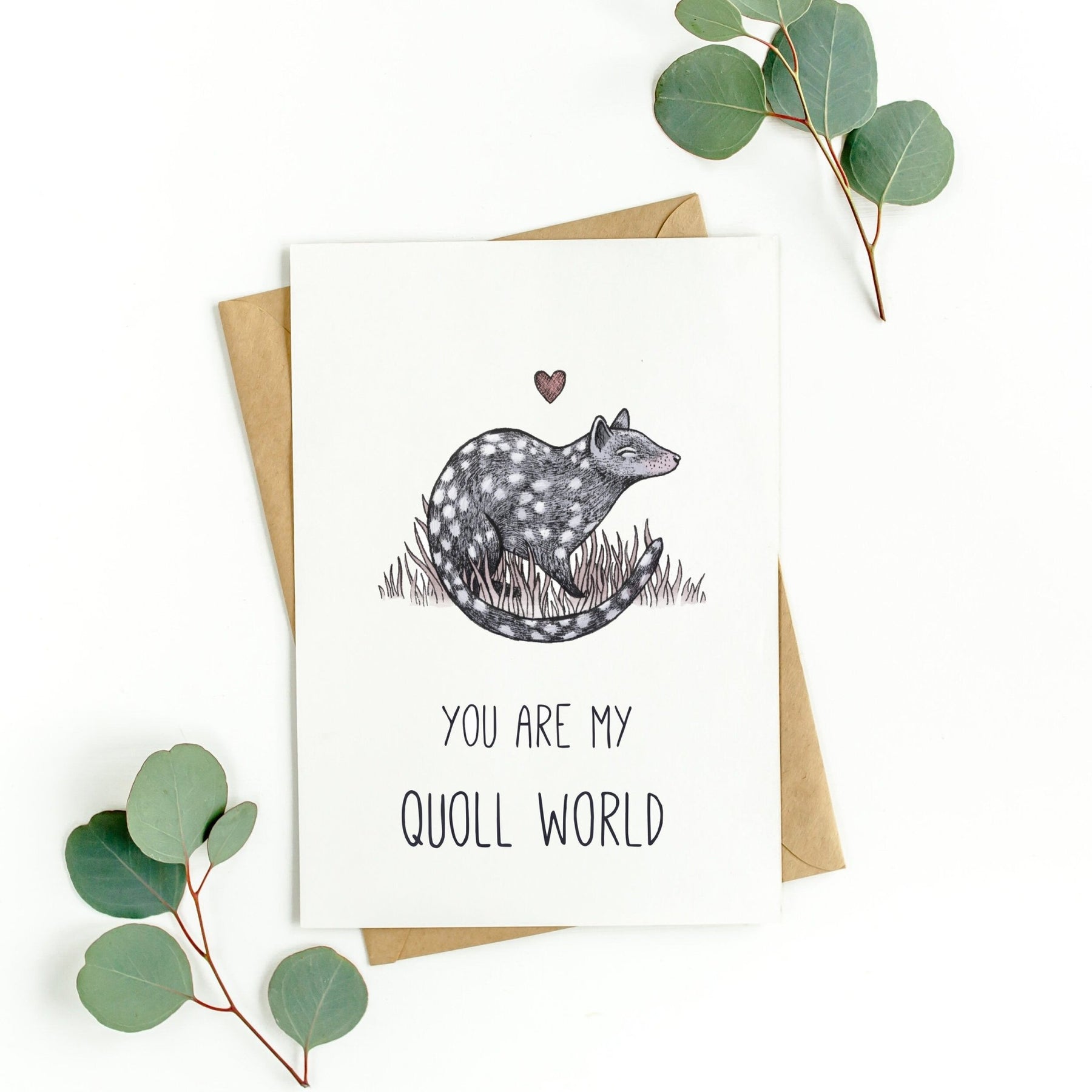 You Are My Quoll World